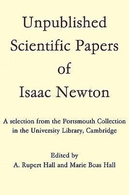 Unpublished Scientific Papers of Isaac Newton