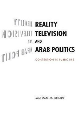 Reality Television and Arab Politics