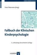 Fallbuch der Klinischen Kinderpsychologie und -psychotherapie