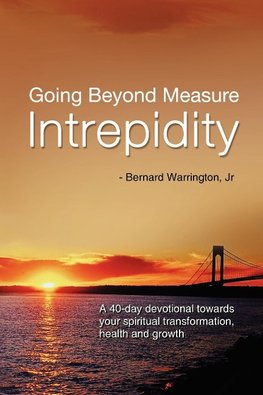 Going Beyond Measure--Intrepidity