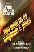 Two Worlds of Raymond F. Jones