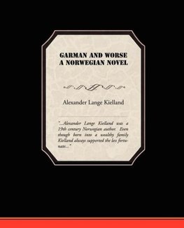 Garman and Worse A Norwegian Novel