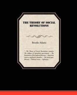 The Theory of Social Revolutions