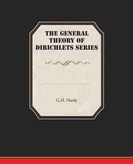 The General Theory Of Dirichlets Series