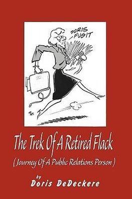 The Trek Of A Retired Flack