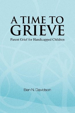 A Time to Grieve