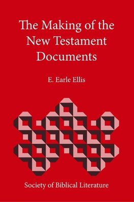 The Making of the New Testament Documents