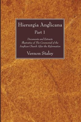 Hierurgia Anglicana, Part 1