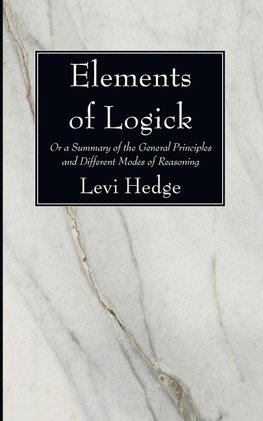 Elements of Logick