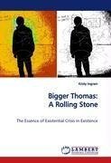 Bigger Thomas: A Rolling Stone