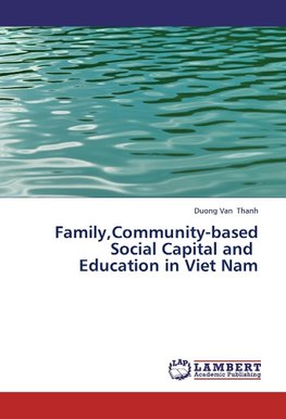 Family,Community-based Social Capital and Education in Viet Nam