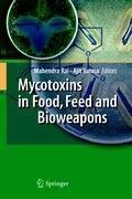 Mycotoxins in Food, Feed and Bioweapons