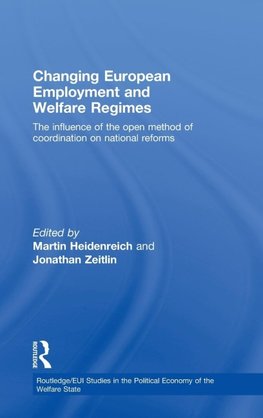 Heidenreich, M: Changing European Employment and Welfare Reg