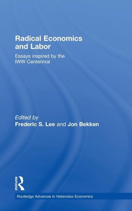 Lee, F: Radical Economics and Labour