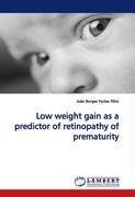 Low weight gain as a predictor of retinopathy of prematurity