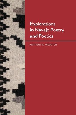 Explorations in Navajo Poetry and Poetics