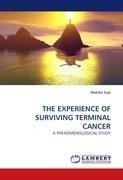 THE EXPERIENCE OF SURVIVING TERMINAL CANCER