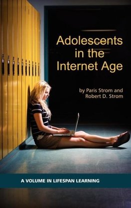 Adolescents in the Internet Age (HC)