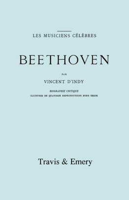 Beethoven. Biographie Critique. [Facsimile 1911].