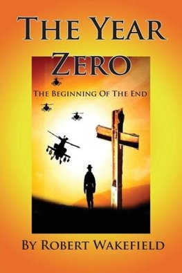 The Year Zero--The Beginning of the End