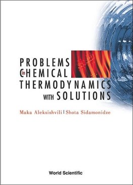 Shota, S:  Problems In Chemical Thermodynamics, With Solutio