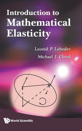 Introduction to Mathematical Elasticity