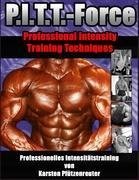 PITT-Force Professional Intensity Training Techniques