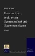 Handbuch der praktischen Seemannschaft und Steuermannskunst (1866)