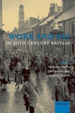 Work and Pay in 20th Century Britain