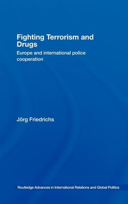 Fighting Terrorism and Drugs