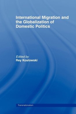 International Migration and Globalization of Domestic Politi