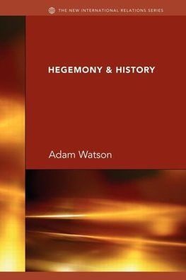 Watson, J: Hegemony & History