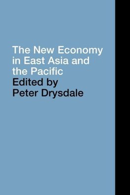 Drysdale, P: New Economy in East Asia and the Pacific