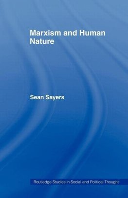 Sayers, S: Marxism and Human Nature