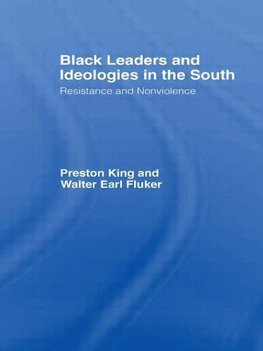 King, P: Black Leaders and Ideologies in the South