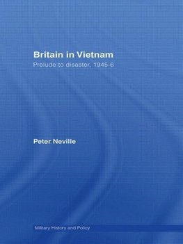 Neville, P: Britain in Vietnam