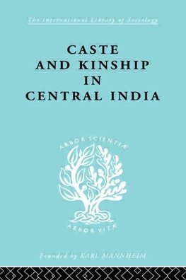 Mayer, A: Caste and Kinship in Central India