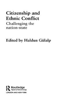 Gülalp, H: Citizenship and Ethnic Conflict