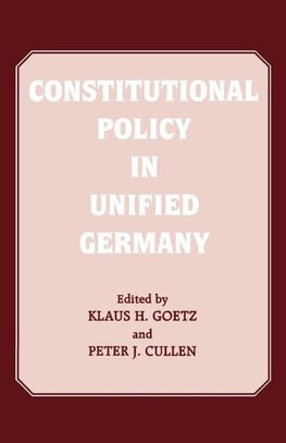 Cullen, P: Constitutional Policy in Unified Germany