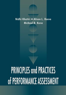 Principles and Practices of Performance Assessment