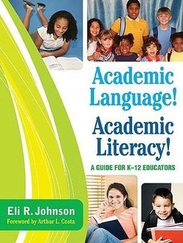 Johnson, E: Academic Language! Academic Literacy!