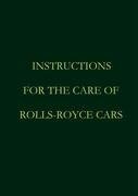 Instructions for the care of Rolls-Royce Cars