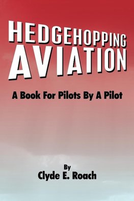 Hedgehopping Aviation