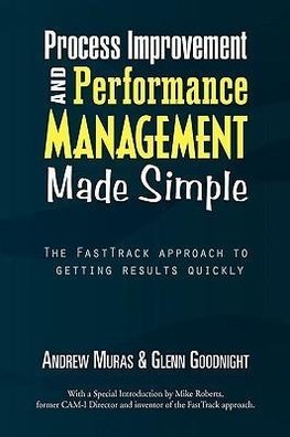 Process Improvement & Performance Management Made Simple