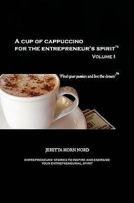 A Cup of Cappuccino for the Entrepreneur's Spirit