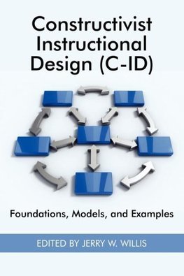 Constructivist Instructional Design (C-Id) Foundations, Models, and Examples (PB)