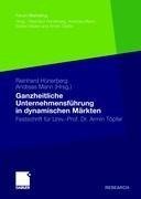 Ganzheitliche Unternehmensführung in dynamischen Märkten