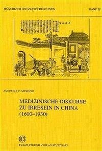 Messner, A: Medizinische Diskurse zu Irresein in China (1600