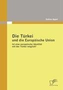 Die Türkei und die Europäische Union