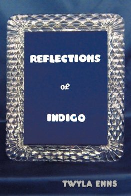 Reflections of Indigo